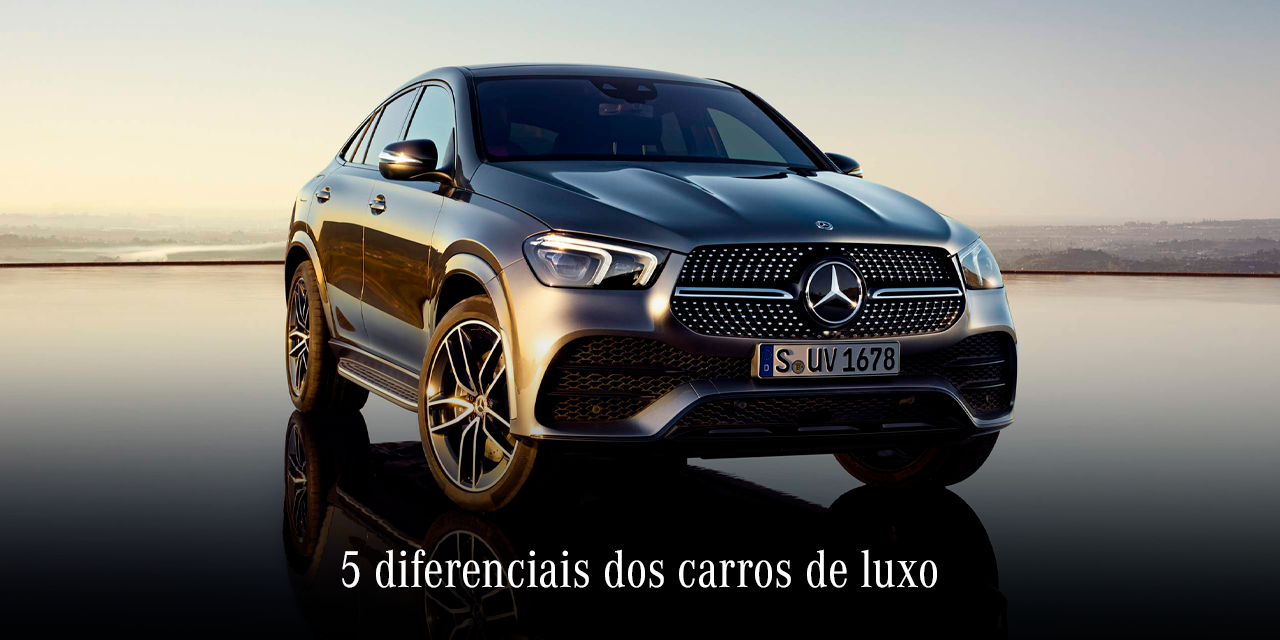 Conheça 5 diferenciais dos carros de luxo