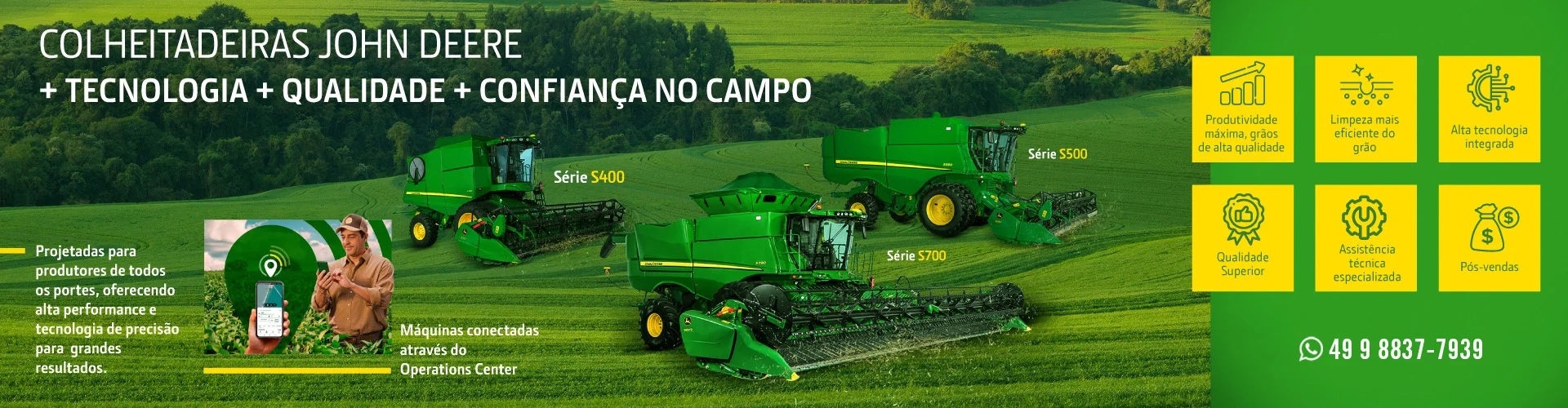 Colheitadeiras John Deere Série S