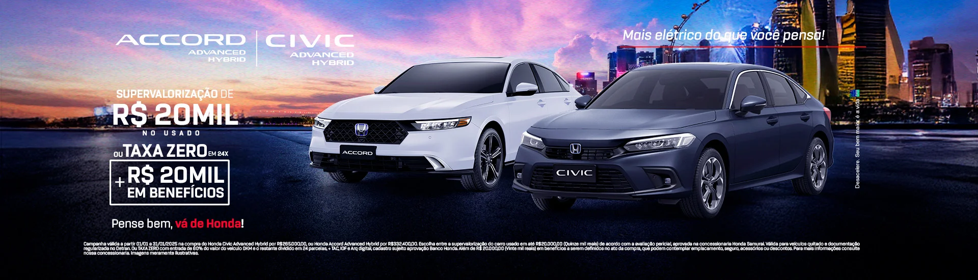 Civic Advanced Hybrid e Accord Advanced Hybrid