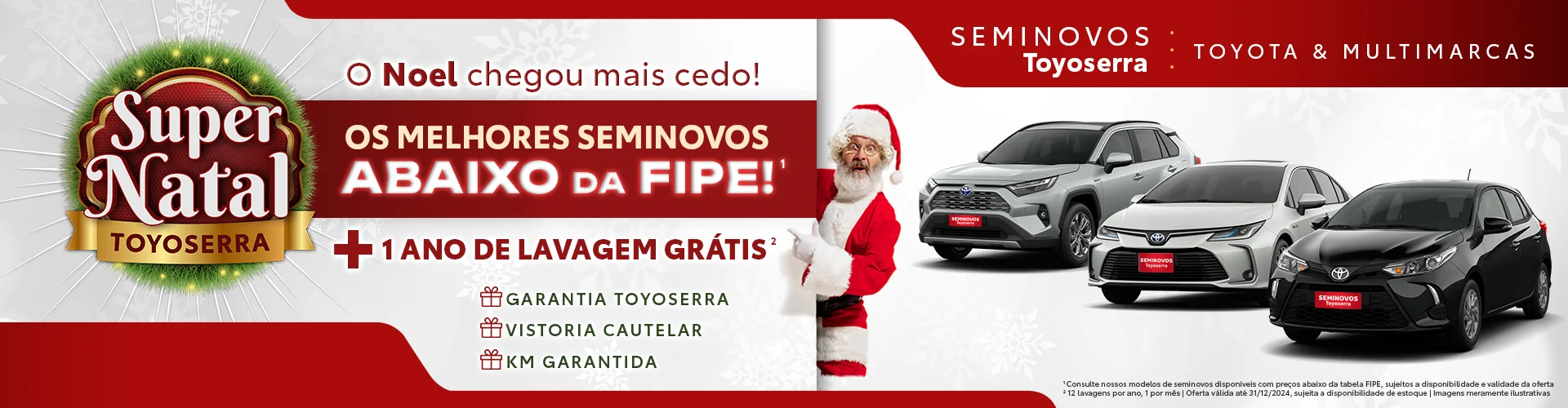 O Noel chegou mais cedo na Toyoserra! Se você sonha com um carro de qualidade, chegou a hora de realizar.